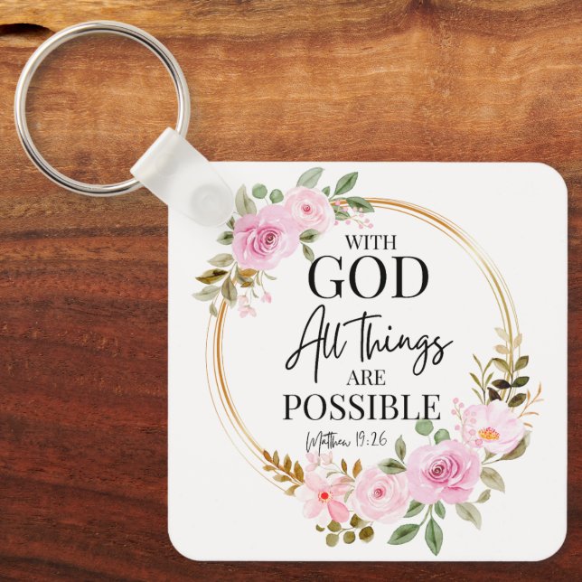 Matthew 19:26 Possible with God Pink Floral Key Ring (Front)