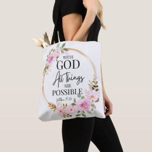 Matthew 19:26 Possible with God Pink Floral Tote Bag