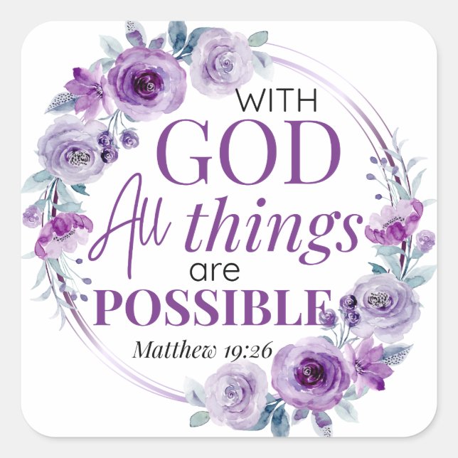Matthew 19:26 Possible with God Purple Floral Square Sticker (Front)