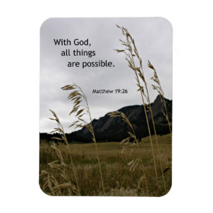 Matthew 19:26 With God, all things are possible Magnet