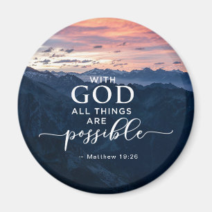 Matthew 19:26 With God All Things are Possible  Magnet