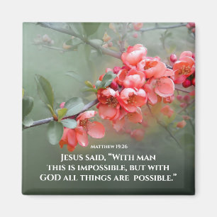 Matthew 19:26 With GOD All Things are Possible Magnet