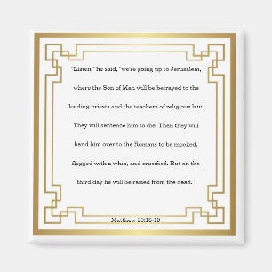 Matthew 20: 18-19, Bible Verse, Magnet