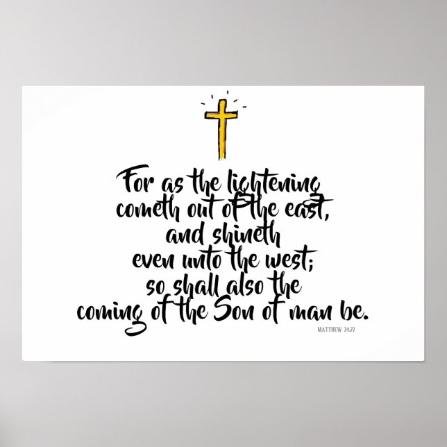 MATTHEW 24:27 “For as the lightning cometh…” Poster (Front)