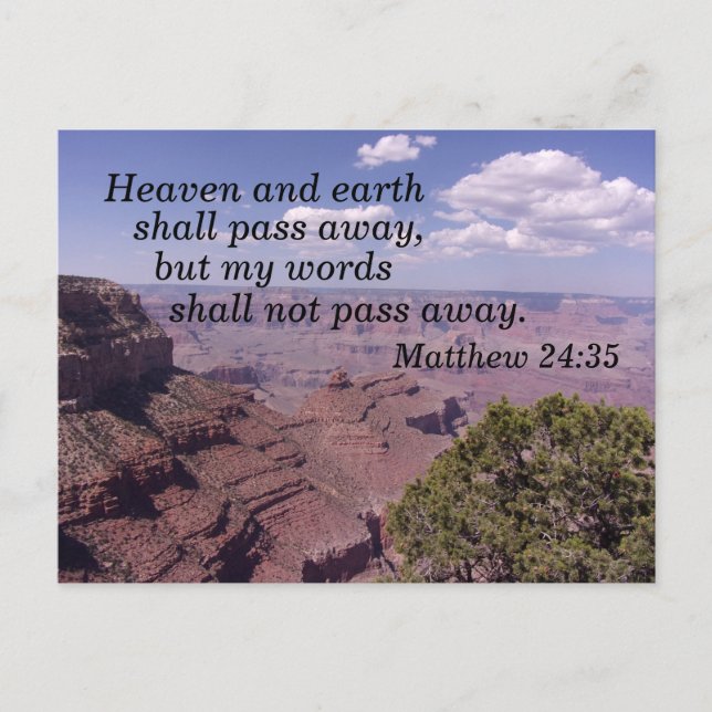 Matthew 24:35 Heaven and earth shall pass away Postcard (Front)
