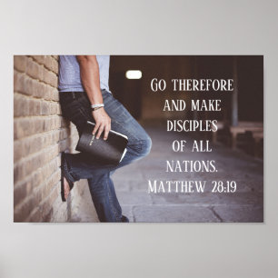 Matthew 28:19 Go and make disciples of all nations Poster