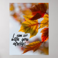 Matthew 28 20 I Am With You Always Fall Leaves