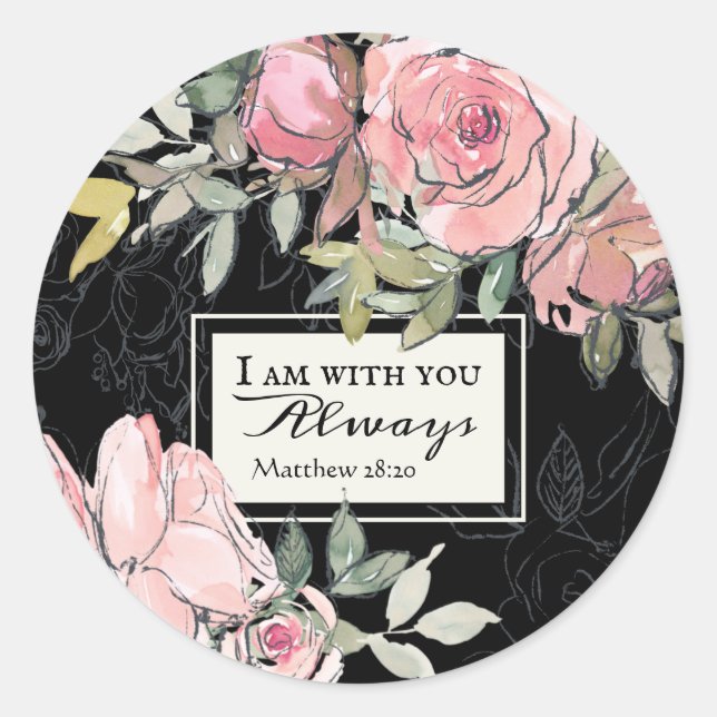 Matthew 28:20 I Am With You Always Pink Floral Classic Round Sticker (Front)