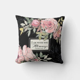 Matthew 28:20 I Am With You Always Pink Floral Cushion