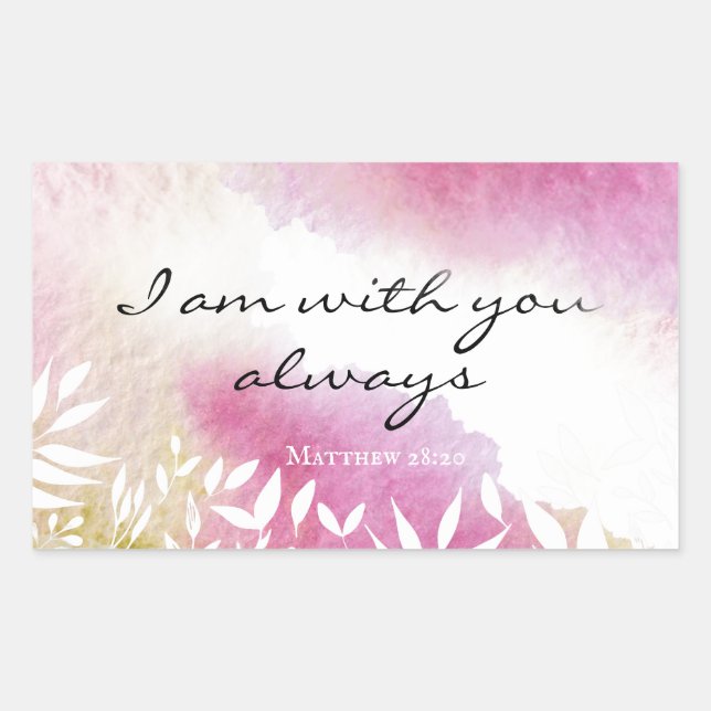 Matthew 28:20 I Am with You Always Rectangular Sticker (Front)