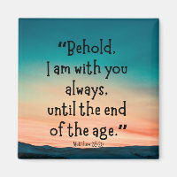 Matthew 28:20 Magnet