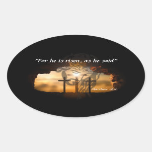Matthew 28:6 oval sticker