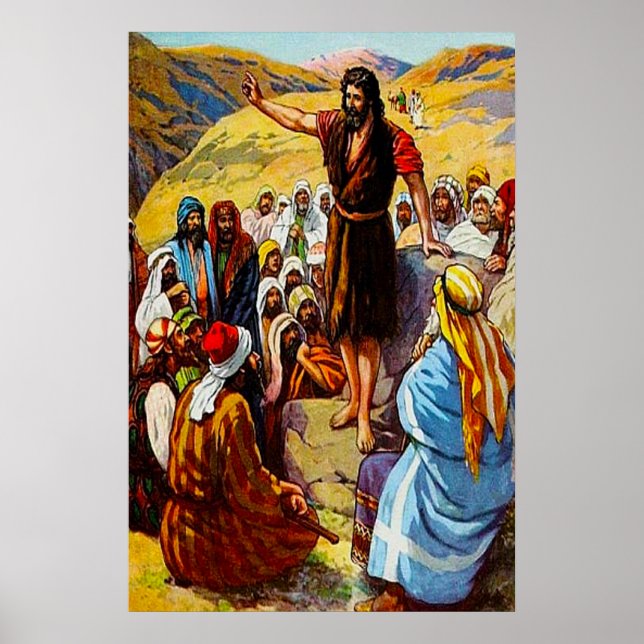 Matthew 3:7 12 John Preaches to the People Poster (Front)