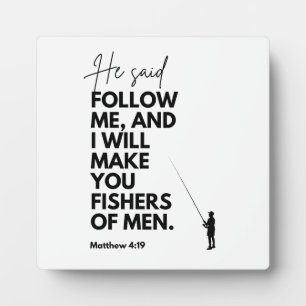 Matthew 4:19 Fisher's of Men Bible Verse Follow me Plaque