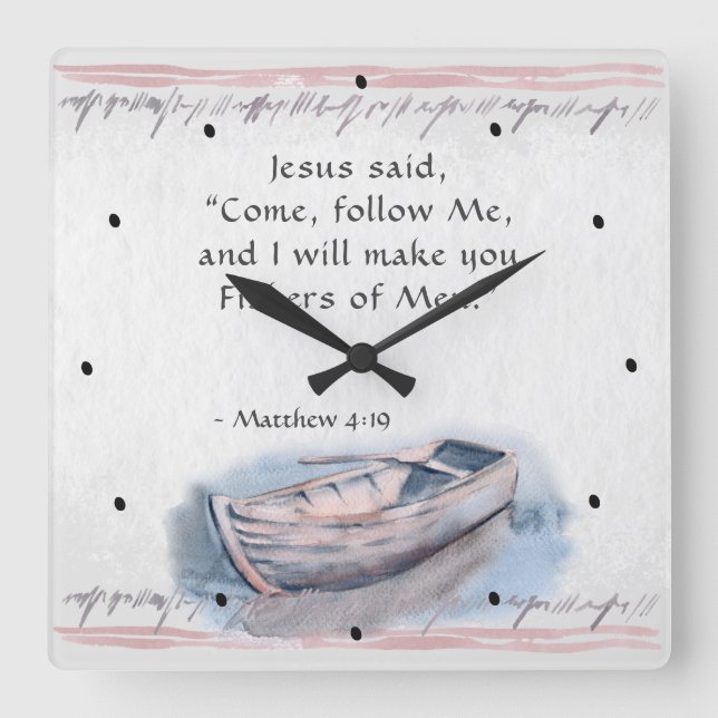Matthew 4:19 Jesus said, "Come follow Me" Bible Square Wall Clock (Front)
