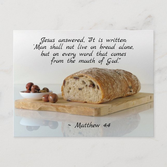 Matthew 4:4 Man shall not live on bread alone Postcard (Front)