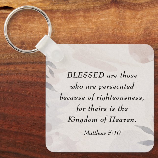 Matthew 5:10 Blessed are the Persecuted Beatitudes Key Ring (Front)