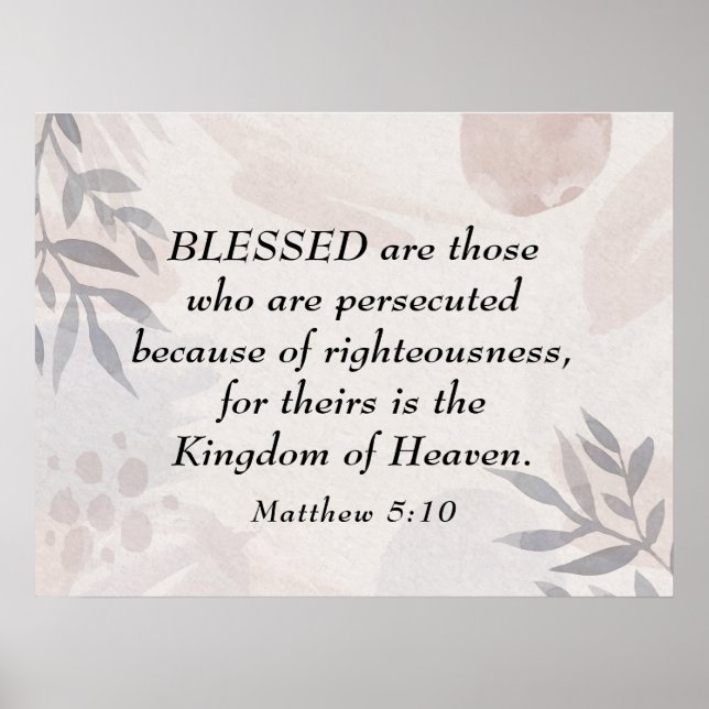 Matthew 5:10 Blessed are the Persecuted Beatitudes Poster (Front)