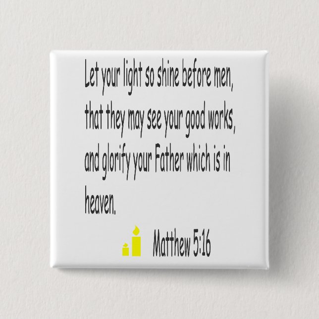 Matthew 5:16 button (Front)