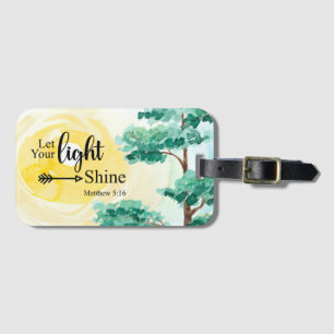 Matthew 5:16 Let your light shine Bible Christian Luggage Tag