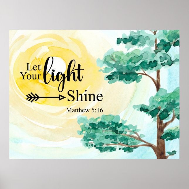 Matthew 5:16 Let your light shine Bible Christian Poster (Front)