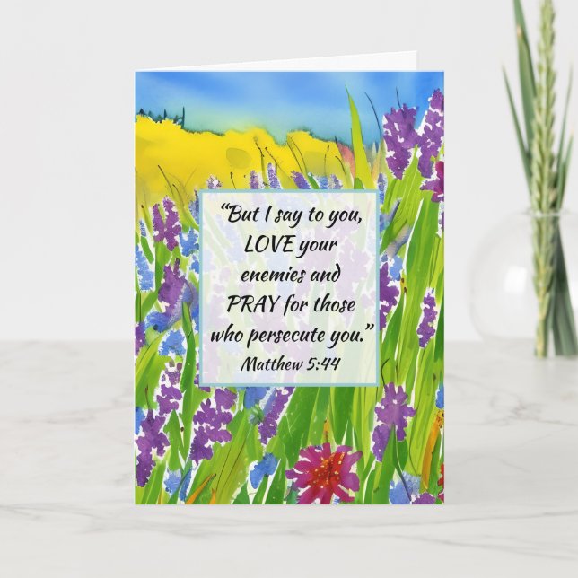Matthew 5:44 I say to you Love your enemies Bible Card (Front)