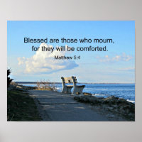 Matthew 5:4 Blessed are those who mourn, for....