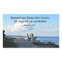 Matthew 5:4 Blessed are those who mourn, for....