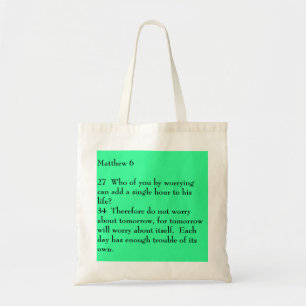 Matthew 627  Who of you by worrying can add a s... Tote Bag