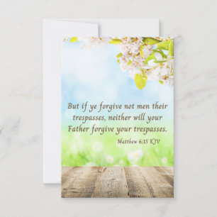 Matthew 6:15 KJV Bible Scripture Pic Greeting Card