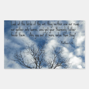 Matthew 6:26 Look at the birds of the air... Rectangular Sticker
