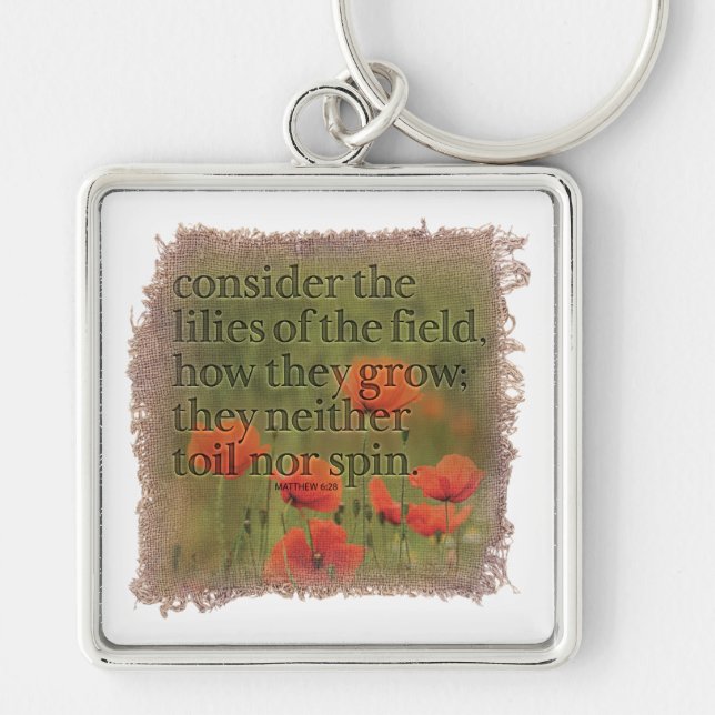 MATTHEW 6:28 - Keychain (Front)