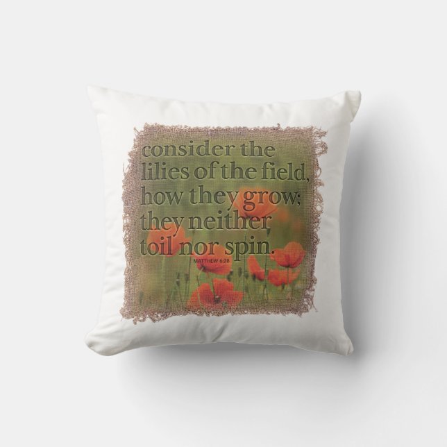 MATTHEW 6:28 Pillow (Front)