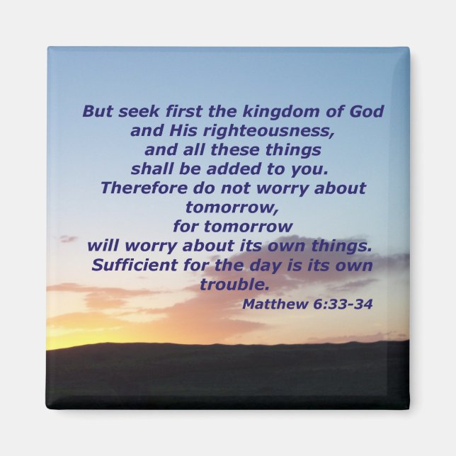 Matthew 6:33-34 magnet (Front)