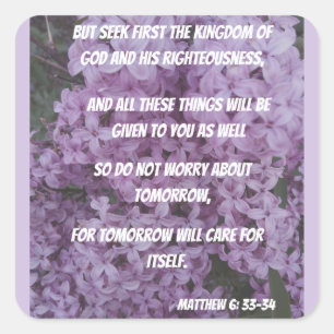 Matthew 6:33-34 Seek God First Bible Verse Square Sticker