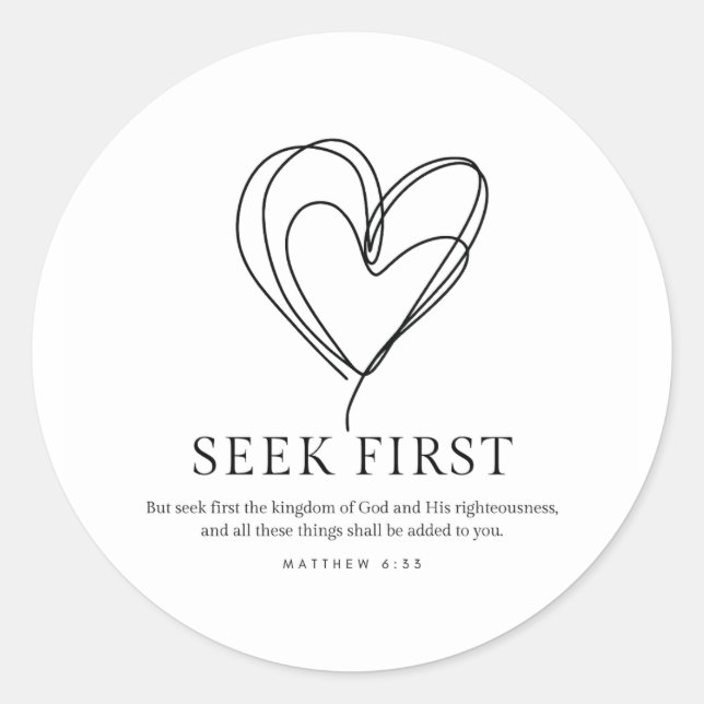 Matthew 6:33 Seek First the Kingdom of God Classic Round Sticker (Front)