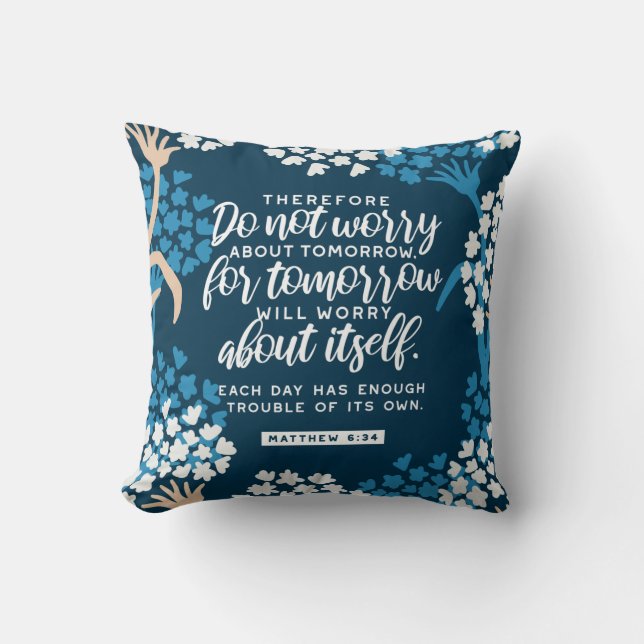 Matthew 6:34 Bible Verse Cushion (Front)