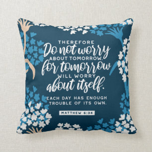 Matthew 6:34 Bible Verse Cushion