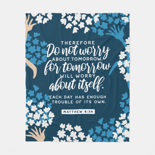 Matthew 6:34 Bible Verse Fleece Blanket (Front)