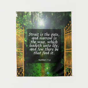Matthew 7:14  tapestry