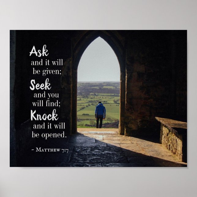 Matthew 7:7, Ask and it will be given Poster (Front)