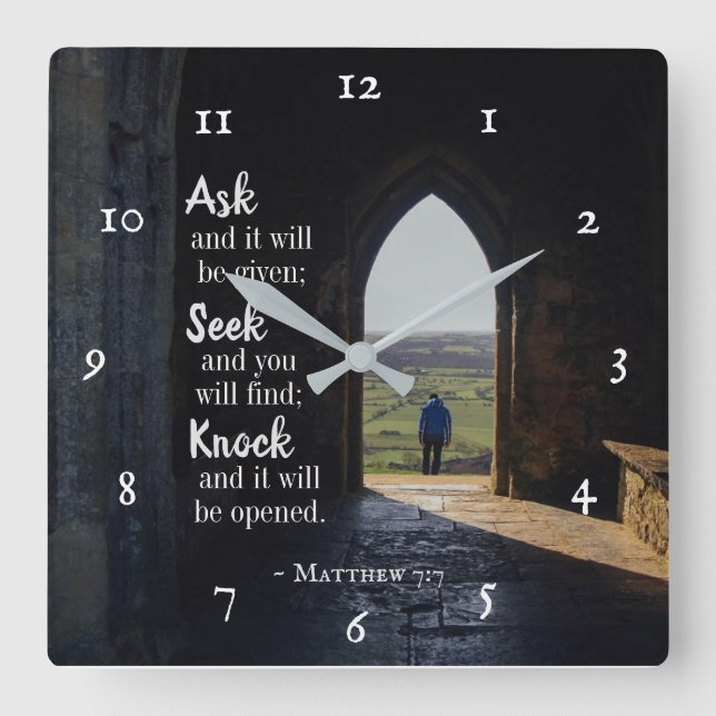 Matthew 7:7, Ask and it will be given Square Wall Clock (Front)