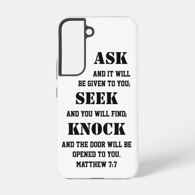 Matthew 7:7 Bible Verse Bold Ask Seek Knock  Samsung Galaxy S22 Case (Back)