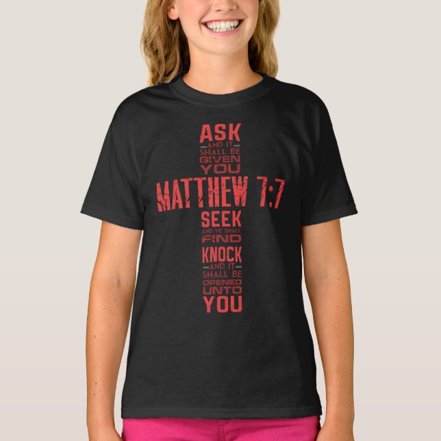 Matthew 7:7 Bible Verse Cross Girl's T-Shirt (Front)