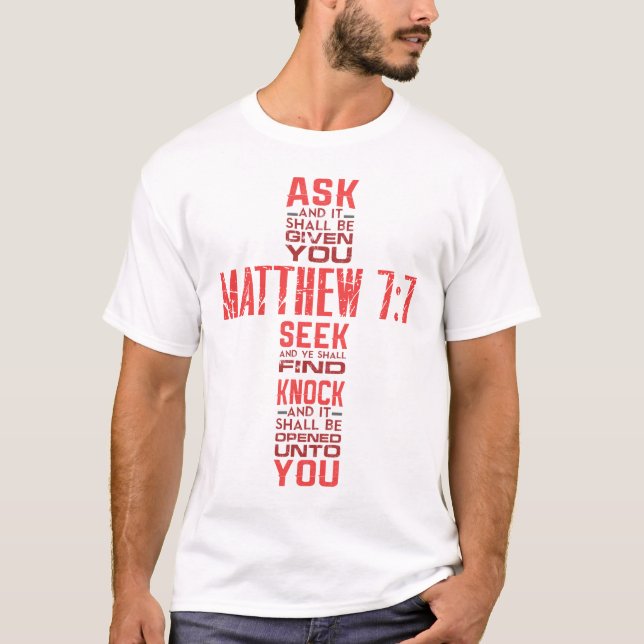 Matthew 7:7 Bible Verse Cross Unisex T-Shirt (Front)