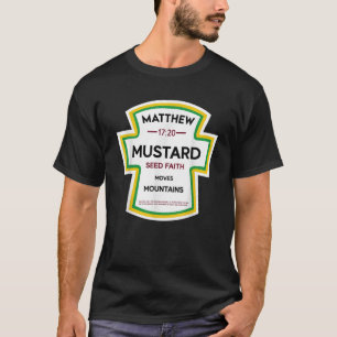 Matthew Seed Mustard Faith Moves Mountains Christm T-Shirt