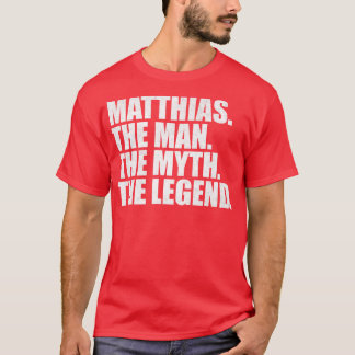 MatthiasMatthias Name Matthias given name T-Shirt