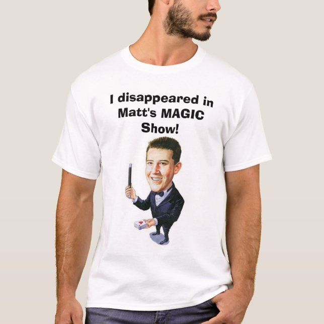 Matt's MAGIC Show T-shirt! T-Shirt (Front)