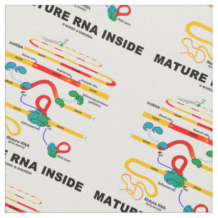Mature RNA Inside Biology Humour Fabric
