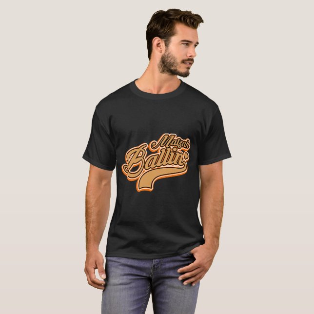 Matzah Ballin' Food Passover Tee (Front Full)